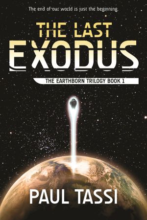 [The Earthborn Trilogy 01] • The Last Exodus